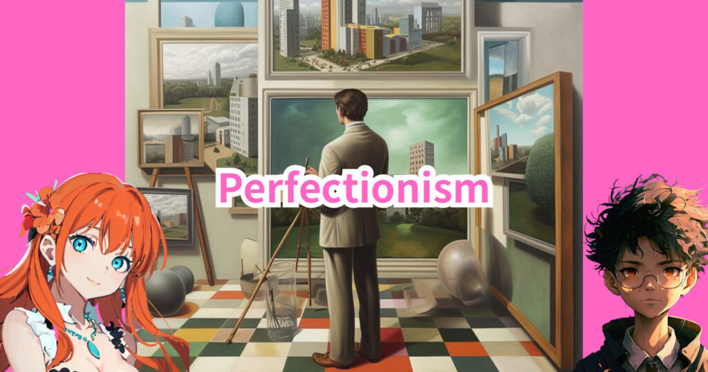 Perfectionism